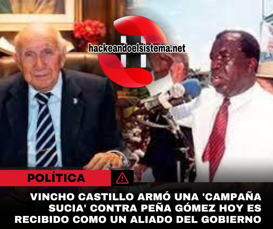 Vincho Castillo armó una 'campaña sucia' contra Peña Gómez hoy es recibido como un aliado del gobierno
