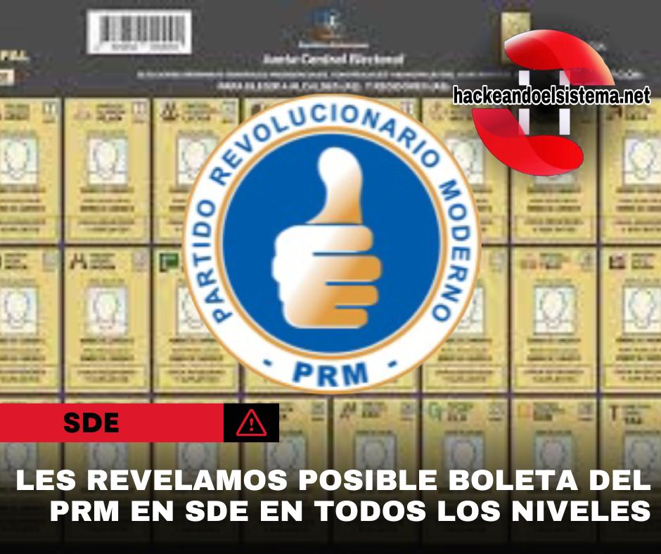 Les Revelamos posible boleta del PRM en SDE en todos los niveles