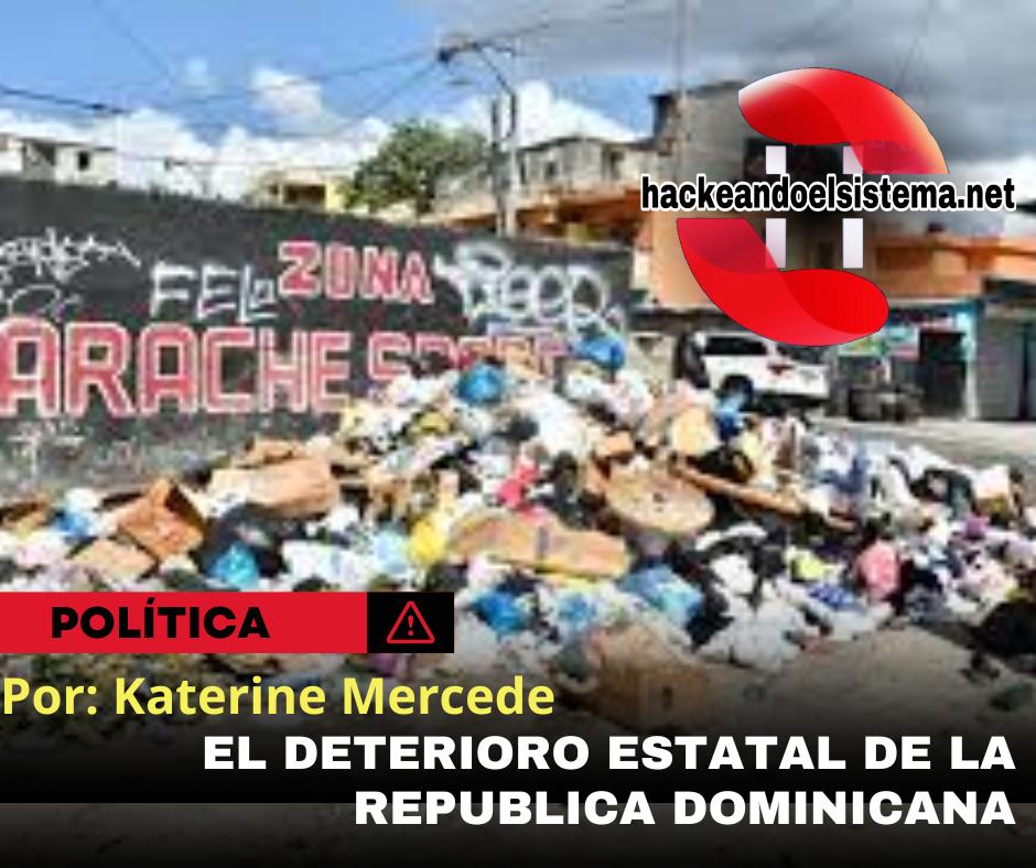 El deterioro estatal de la Republica Dominicana