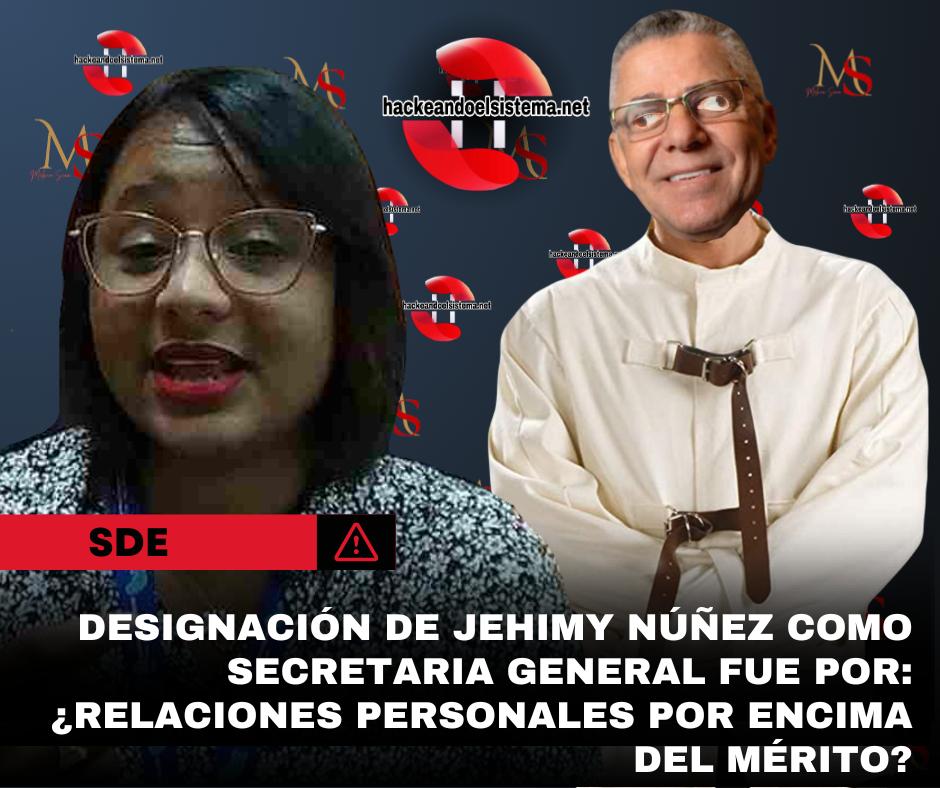 Designación de Jehimy Núñez como secretaria general fue por: ¿Relaciones personales por encima del mérito?