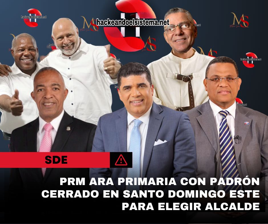 PRM hara PRIMARIA con PADRÓN cerrado en Santo Domingo Este para elegir ALCALDE