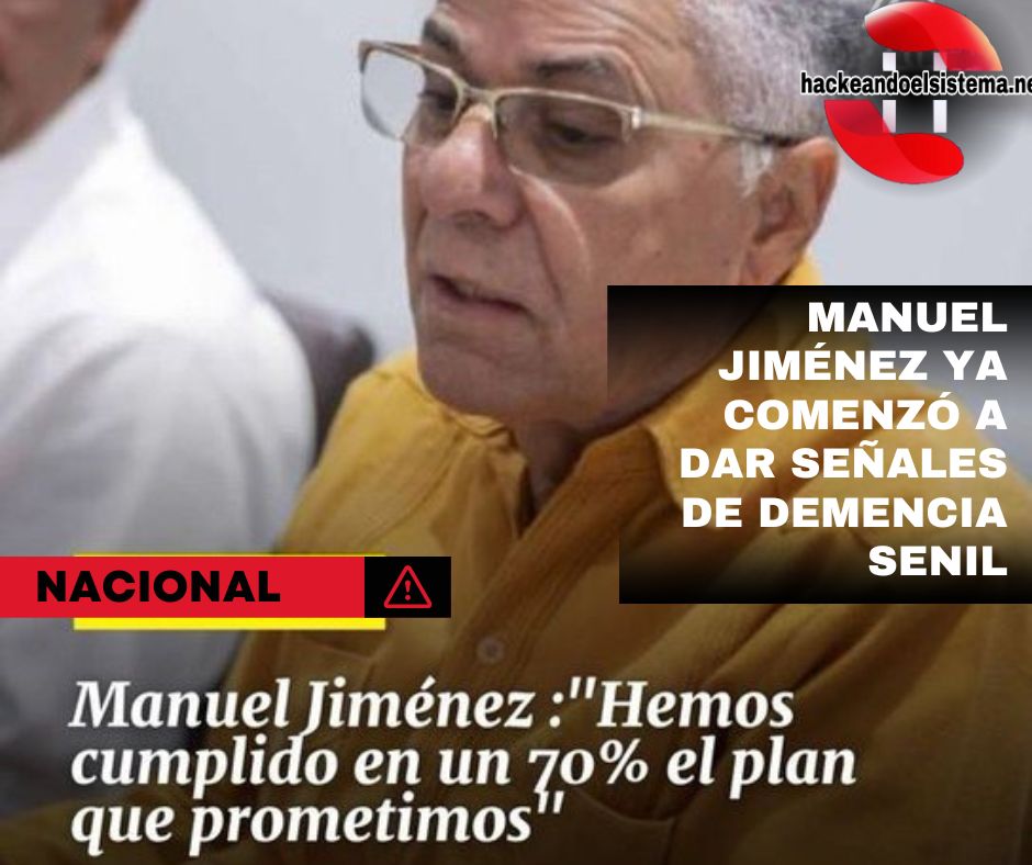 Manuel Jiménez ya comenzó a dar señales de demencia senil