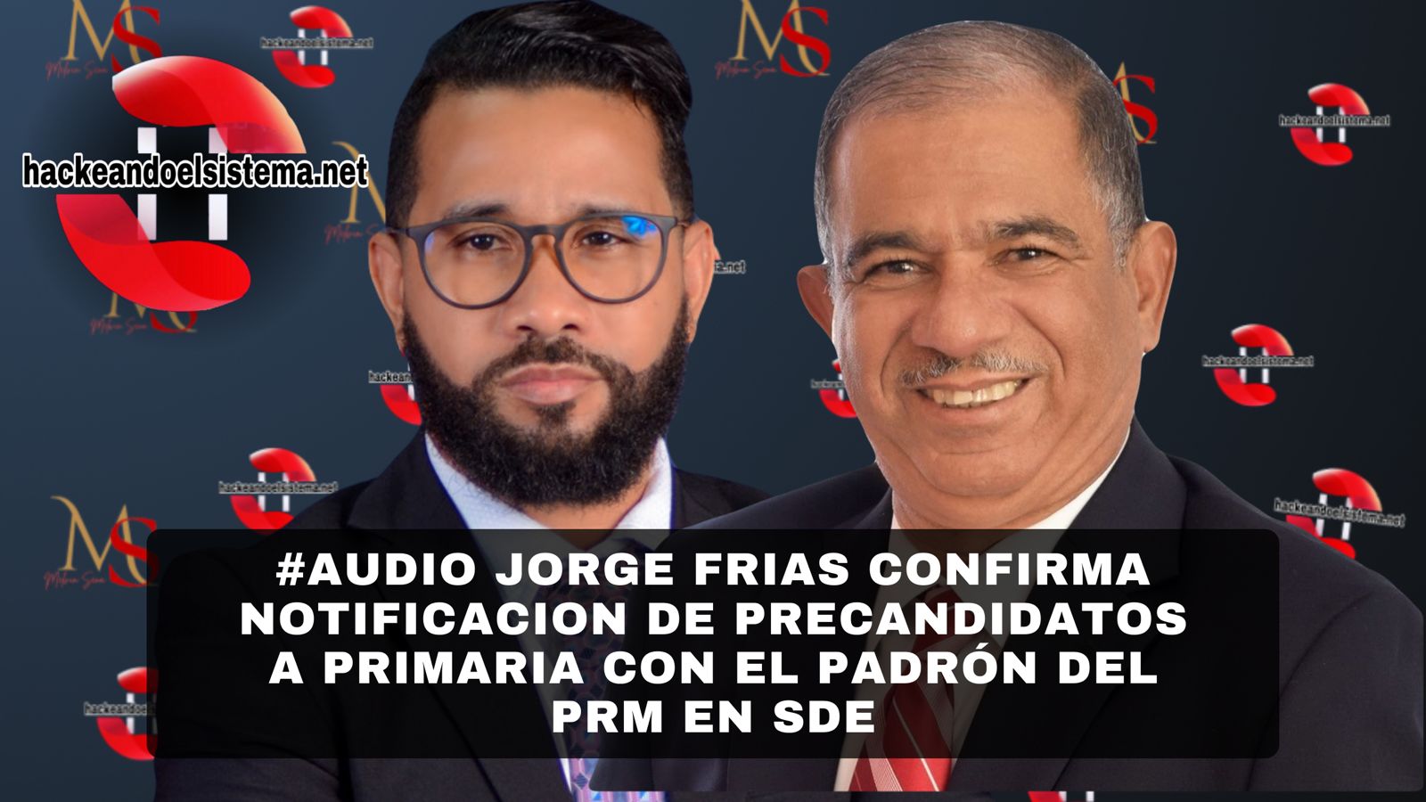 #AUDIO Jorge Frias confirma NOTIFICACION de precandidatos a primaria con el padrón del PRM en SDE
