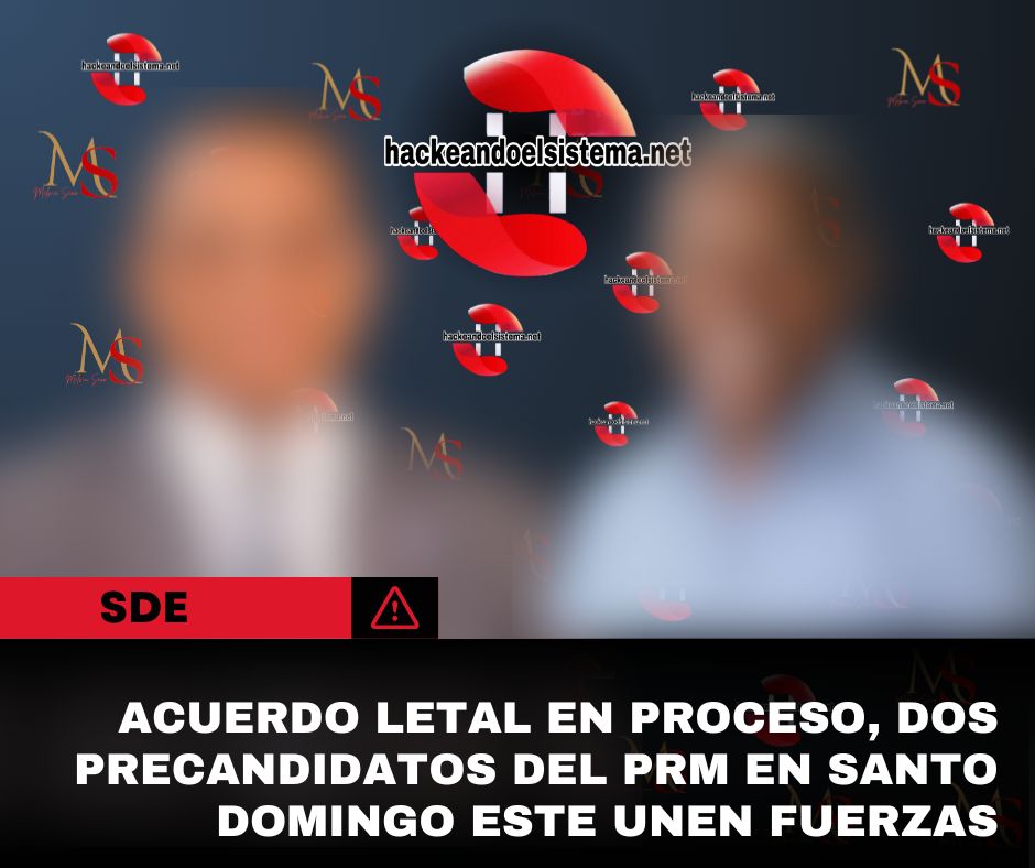 Acuerdo letal en proceso, dos precandidatos del PRM en Santo Domingo Este unen fuerzas