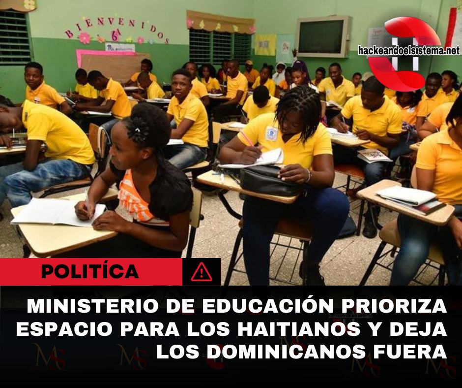 Ministerio de Educación prioriza espacio para los haitianos y deja los dominicanos fuera